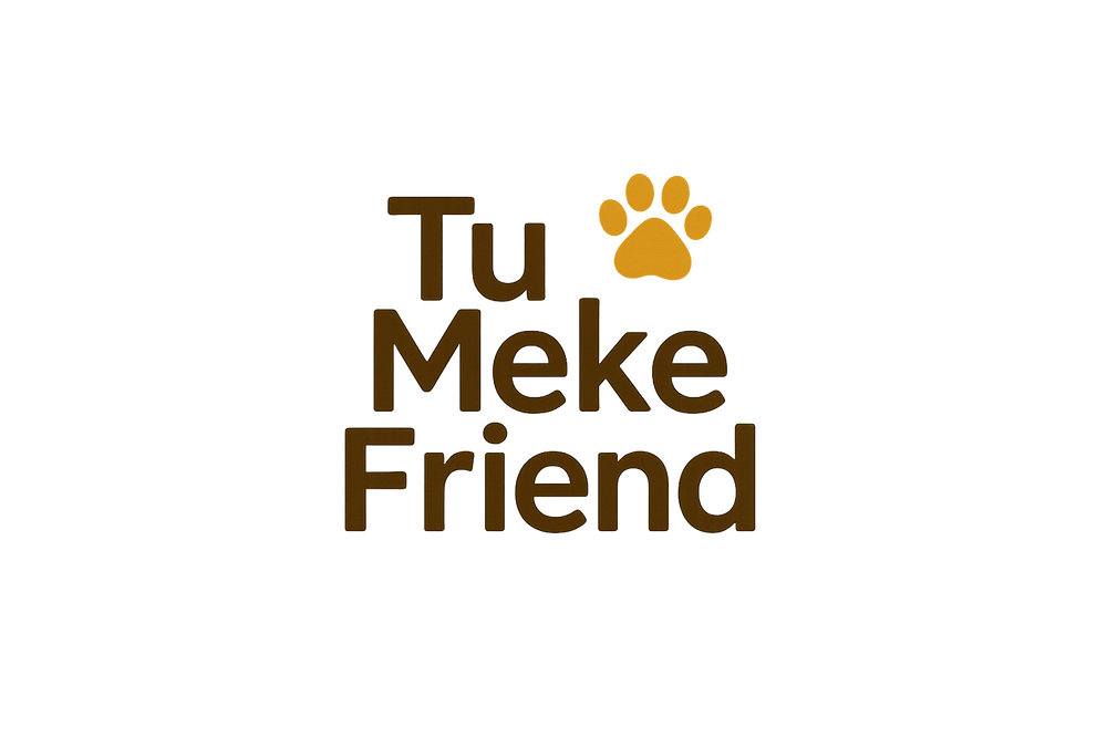 Tu Meke Friend